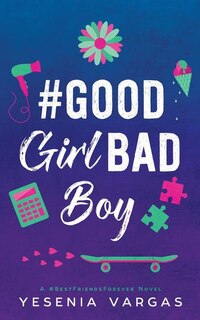 Front cover_#GoodGirlBadBoy