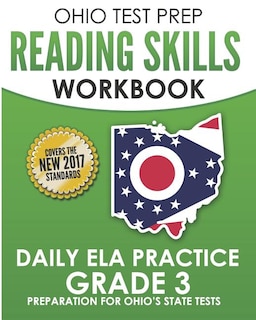 Ohio Test Prep Reading Skills Workbook Daily Ela Practice Grade 3: Practice for Ohio's State Tests for English Language Arts