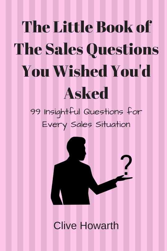 Couverture_The Little Book of Sales Questions You Wish You'd Asked