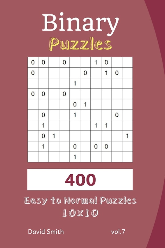 Couverture_Binary Puzzles - 400 Easy to Normal Puzzles 10x10 Vol.7