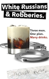 Front cover_White Russians and Robberies