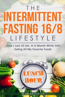 Front cover_The Intermittent Fasting 16/8 Lifestyle