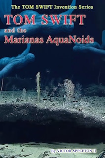 Couverture_Tom Swift and the Marianas Aquanoids