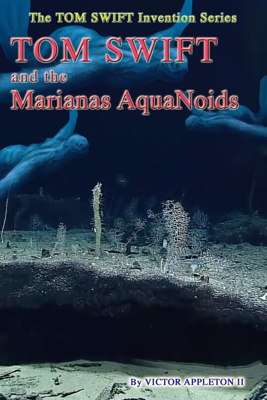 Couverture_Tom Swift and the Marianas Aquanoids