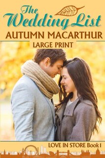 The Wedding List: A Sweet And Clean Christian Romance Set In London - Large Print Edition