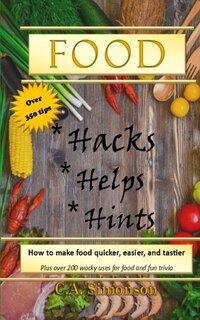 Front cover_Food Hacks, Helps, and Hints