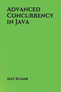 Front cover_Advanced Concurrency in Java