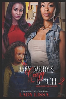 Front cover_My Baby Daddy's Crazy New B**ch 2