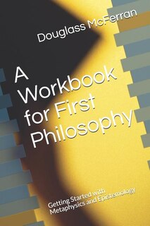 Couverture_A Workbook for First Philosophy