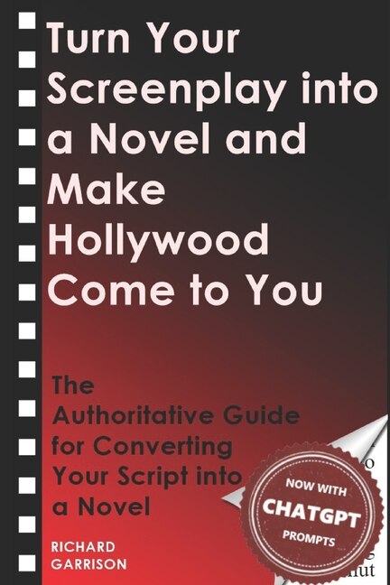Couverture_Turn Your Screenplay into a Novel and Make Hollywood Come to You
