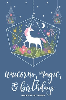 Unicorns, Magic, & Birthdays: Important Date Keeper