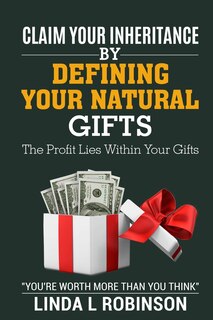 Front cover_Claim Your Inheritance by Defining Your Natural Gifts