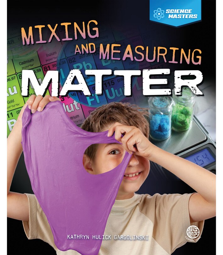 Front cover_Mixing and Measuring Matter