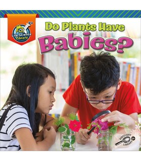 Front cover_Do Plants Have Babies?