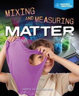 Front cover_Mixing and Measuring Matter