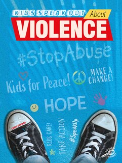 Front cover_Kids Speak Out about Violence