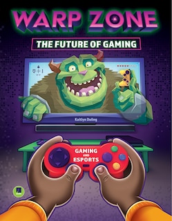 Front cover_Warp Zone: The Future of Gaming