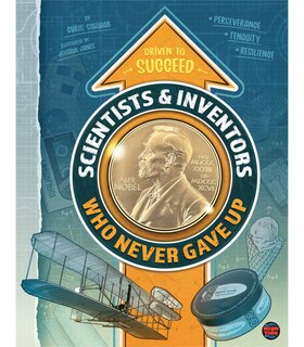 Front cover_Scientists & Inventors Who Never Gave Up, Grades 4 - 9