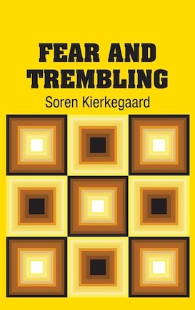 Fear and Trembling