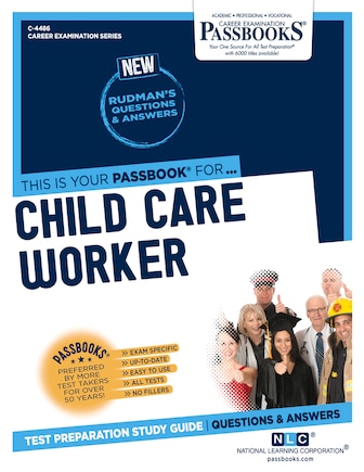 Child Care Worker (c-4486): Passbooks Study Guide