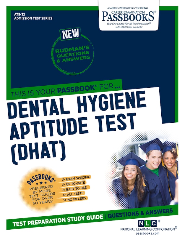 Dental Hygiene Aptitude Test (DHAT) (ATS-32): Passbooks Study Guide