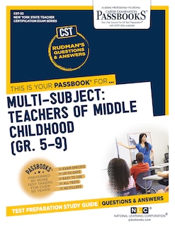 Multi-Subject: Teachers of Middle Childhood (Gr 5–9) (CST-32): Passbooks Study Guide