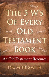 Front cover_The 5 W's of Every Old Testament Book