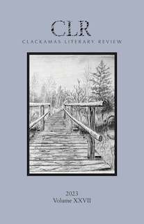 Front cover_Clackamas Literary Review XXVII