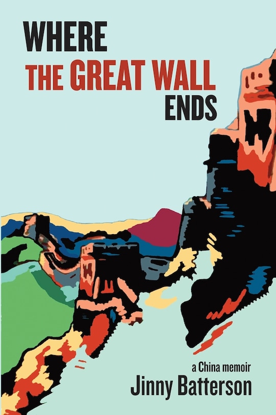 Front cover_Where the Great Wall Ends