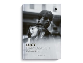 Front cover_Lucy Hamidzadeh: Unfinished Stories
