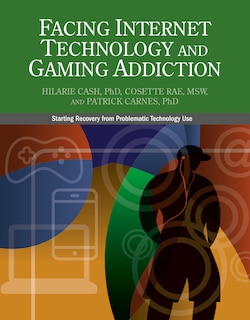 Front cover_Facing Internet Technology And Gaming Addiction