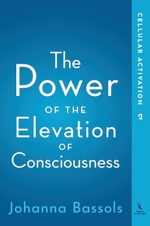 Couverture_The Power Of The Elevation Of Consciousness