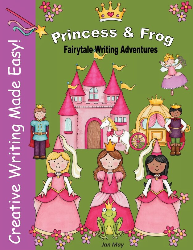 Front cover_Princess and Frog Fairytale Writing Adventure