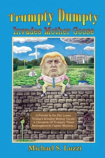 Front cover_Trumpty Dumpty Invades Mother Goose