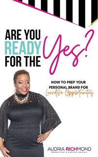 Front cover_Are You Ready For The Yes?