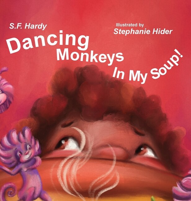 Front cover_Dancing Monkeys in My Soup