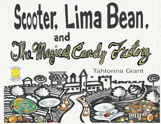 Front cover_Scooter, Lima Bean, and The Magical Candy Factory