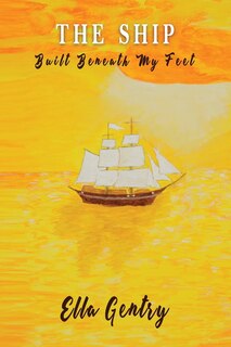 Couverture_The Ship Built Beneath My Feet