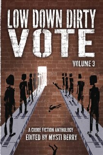 Couverture_Low Down Dirty Vote Volume 3