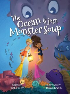Front cover_The Ocean is just Monster Soup