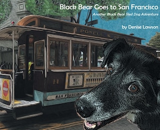 Front cover_Black Bear Goes to San Francisco