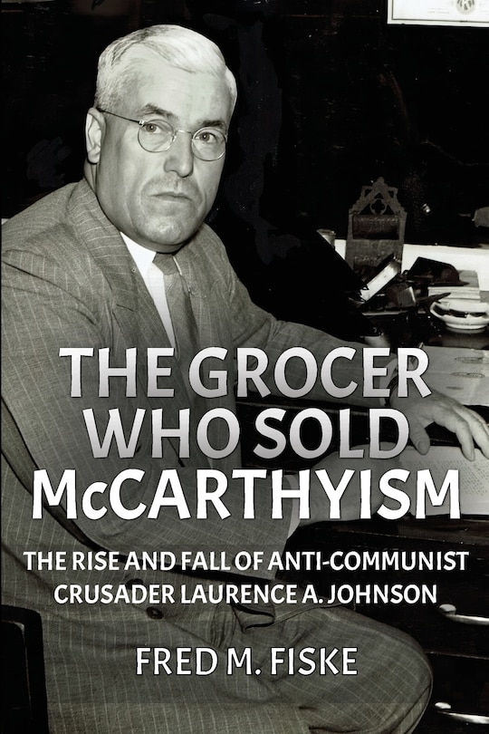 Couverture_The Grocer Who Sold McCarthyism