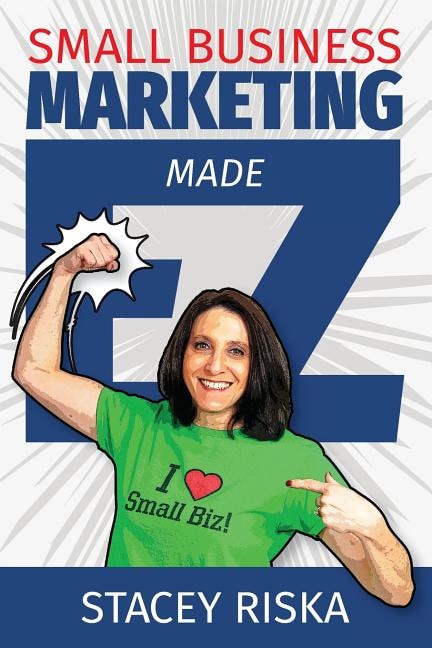 Small Business Marketing Made EZ!