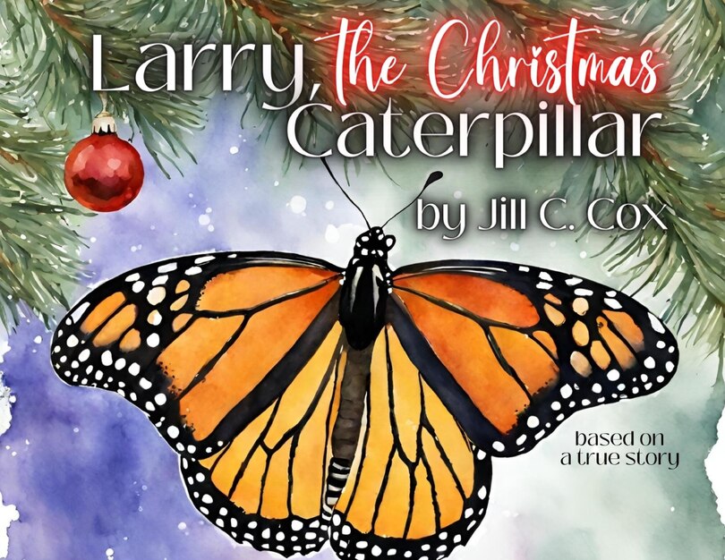 Front cover_Larry, the Christmas Caterpillar