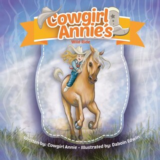 Front cover_Cowgirl Annie's Wild Ride