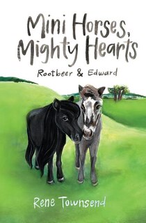 Front cover_Mini Horses, Mighty Hearts
