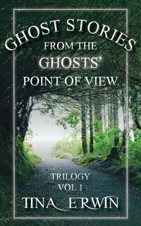 Couverture_Ghost Stories from the Ghosts' Point of View, Vol 1.