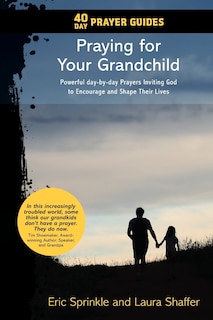 Front cover_40 Day Prayer Guides - Praying for Your Grandchild