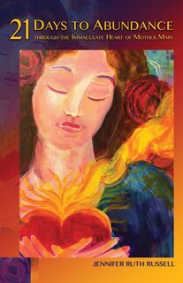 Front cover_21 Days to Abundance through the Immaculate Heart of Mother Mary