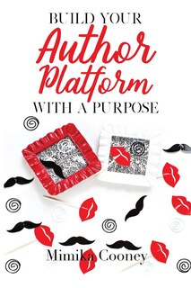 Couverture_Build Your Author Platform With A Purpose